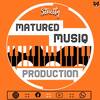 Strictly Matured MusiQ Production