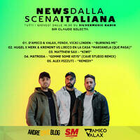 D'Amico &amp; Valax x Andre1blog : News Dalla Scena Italiana 085 (Silvermusic Radio) by Andre1blog