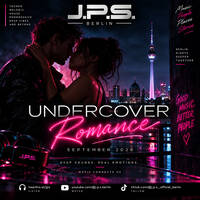 J.P.S. - Undercover Romance - September 2026 by J.P.S. Official Berlin