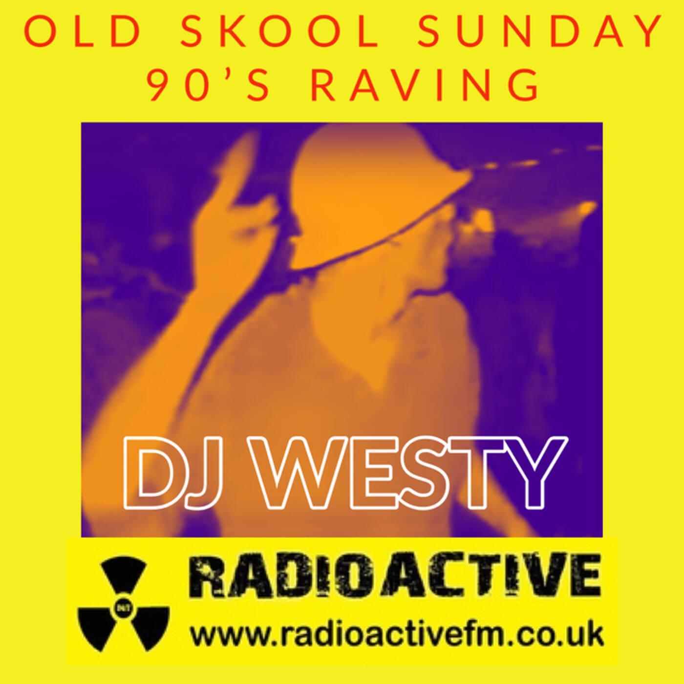 DJ Westy - RadioactiveFM - Old Skool Sunday - 90's Raving Fire!