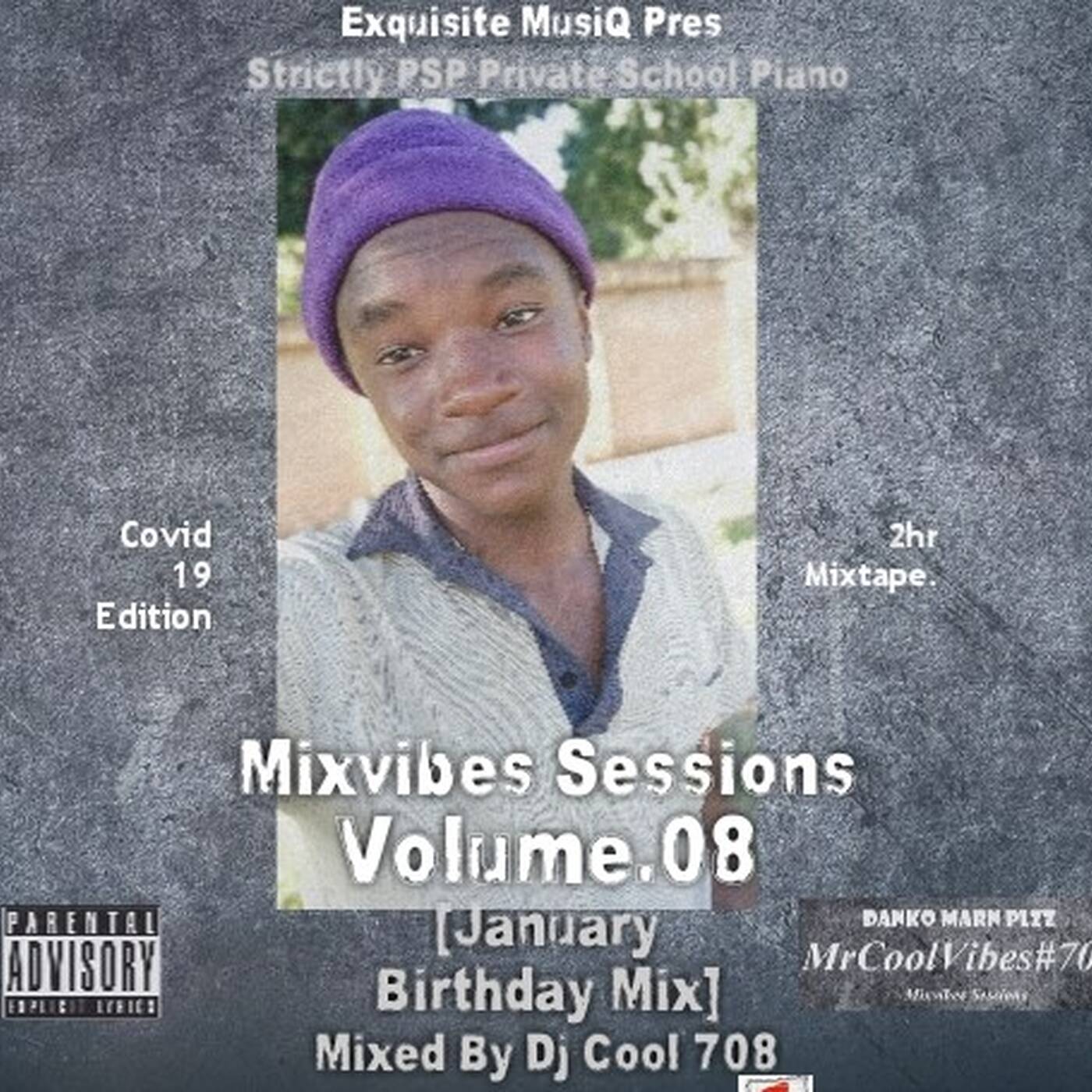 Mixvibes Sessions Vol08 [January Birthday Month] Mixed & Complied By Dj Cool 708