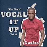 Vocal It Up Sessions 13(2023 Finale) Blessed by Laniza by Laniza on the 1s and 2s