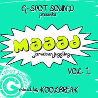 G-SPOT SOUND - Maaad Jamaican Juggling Pt. I (mixed and selected by Koolbreak) by G-SPOT SOUND
