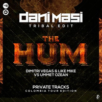 D.Vegas & L.Mike vs U.Ozcan - The Hum (Dani Masi Tribal edit) by Dani Masi