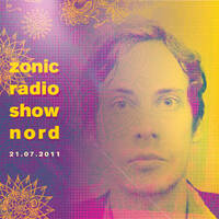 Zonic Radio Show Nord 21.07.2011 – Bill Callahan, Pingipung Records, Taylor Deupree, Amon Tobin, Sølyst, Dirk von Lowtzow, Matthew Cooper u.v.a.m. by Zonic Radio Show Nord