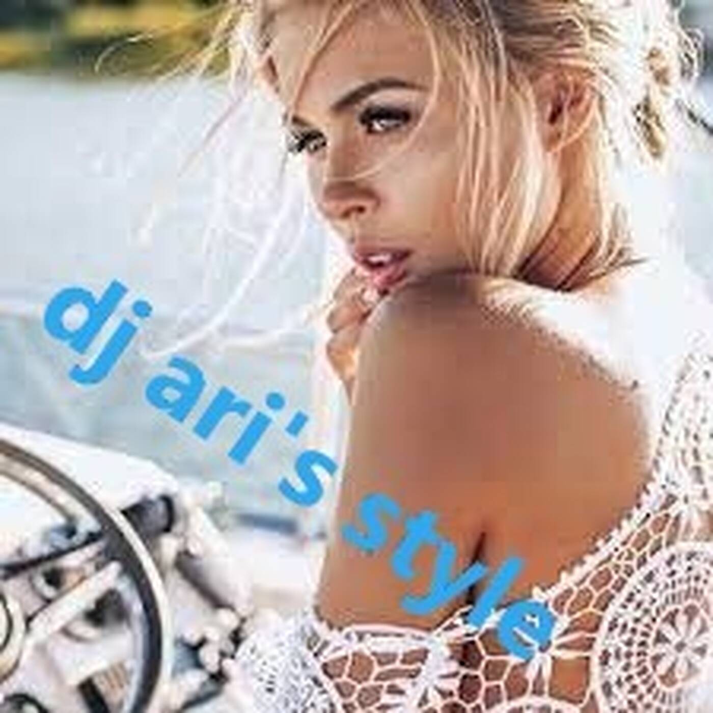 DJ ARI' S STYLE#DEEP HOUSE DEEP TROPICAL# episode artwork
