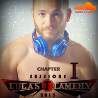 DJ Lucas Flamefly 2015 Sessions - Chapter I by DJ Lucas Flamefly