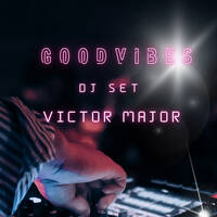 GOODVIBES vol.31 by Victor Major
