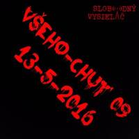 Všehochut 09 - 2016-05-13 V dnešný ponurý deň budú témou Všeho-chuti… Horory… by Slobodný Vysielač