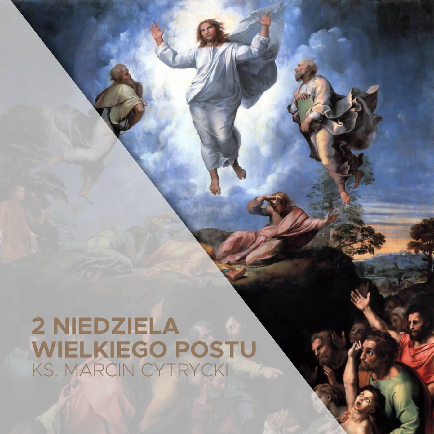 2 Niedziela Wielkiego Postu C (16.03.2025) - Słowo od Ojca - ks. Marcin Cytrycki episode artwork
