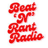 BEAT &amp;#039;N&amp;#039; RANT RADIO