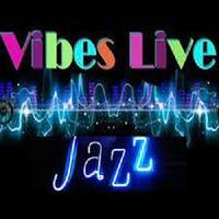 VIBES-LIVE JAZZ AND BLUES by VIBES-LIVE JAZZ AND BLUES RADIO