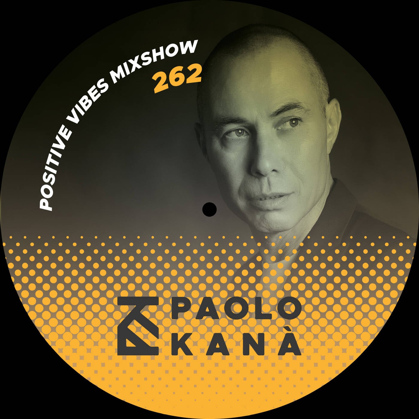 Positive Vibes Mixshow #262, Dj Paolo Kanà episode artwork