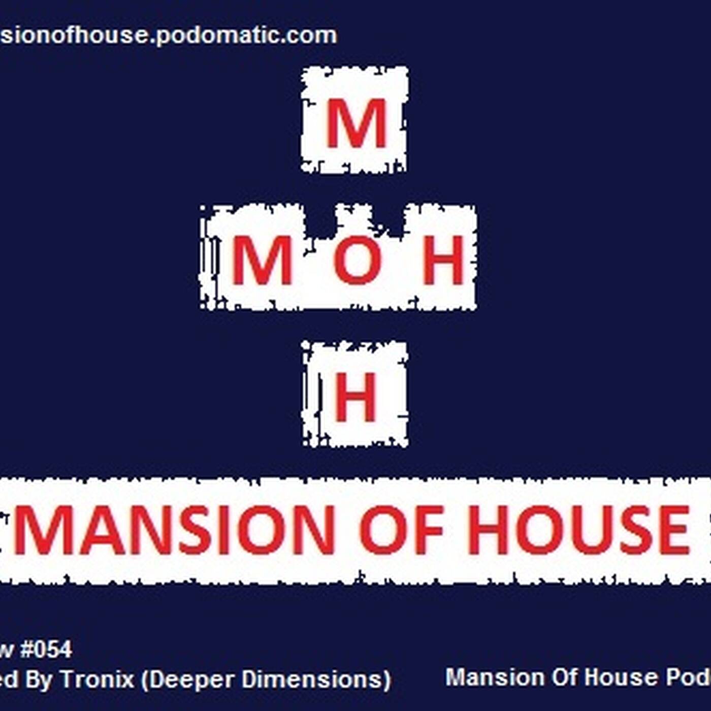 Rubs Presents Mansion Of House Guest Mix Show #054 Mixed By Tronix(Deeper Dimensions) episode artwork