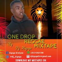 ONE DROP REGGAE MIXTAPE- OFFICIAL VIDEO by Dj Kigogo