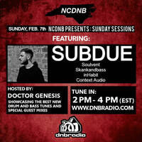 NCDNB Sunday Sessions - 02/07/21 - Subdue Guest Mix by Doctor Genesis