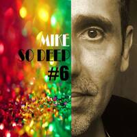 Mike So Deep 10-03-2020 Ep6-S1 by MikeSoDeep