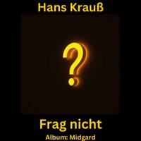 Frag nicht by Hans Krauß