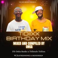 Tidixx Birthday Mix Mixed &amp; Compiled By ONKA (2) by ONKA