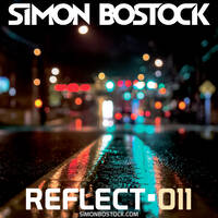 Simon Bostock - Reflect 011 Podcast - 25/01/2016 by Simon Bostock