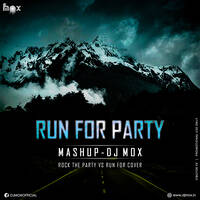 Run For Party-Mashup-DJ Mox by VDJ Mox