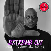 313 DBN Radio - EXTREME CUT - Keith Tucker aka DJ K1 (Samedi 04 Mars 2023) by 313 DBN Radio