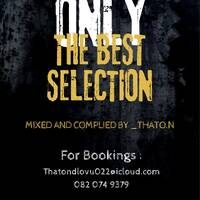 The Return Of Only The Best Selection by _Thato.n