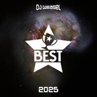 DJ Weasel Presents the Best Trance of 2025 Part 2 by nweasel