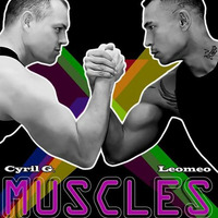 Cyril G Feat. Leomeo - Muscles (Danny Mart Remix)OUT NOW! by Danny Mart