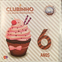 Thomas Bassetto Presents Clubinho Vol 23 - 6 anos by Thomas Bassetto