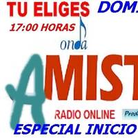 ONDAAMISTAD : 423 -ESPECIAL TU ELIGES 423-( INICIO DE TEMPORADA)(22.sep..2024_) by ONDAAMISTAD