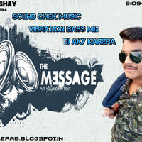 SOUND CHEK MUSIC HI POWER VIBRATION MIX DJ AKY KARERA by Dj Akshay Karera