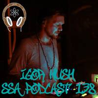 Scientific Sound Radio Podcast 138, Igor Hushs' 'Immersion' 07 for Scientific Sound Asia Radio. by Scientific Sound Asia Radio