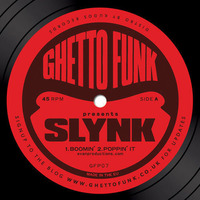 (2011) Ghetto Funk presents Slynk GFP07