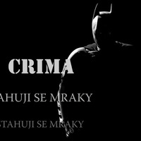 STAHUJÍ SE MRAKY (OFFICIAL) by CRIMA OFFICIAL