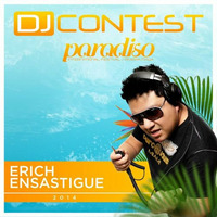 ERICH ENSASTIGUE INTERNATIONAL DJ PRODUCER PARADISSO by erich ensastigue