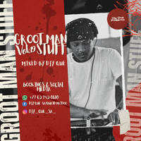 Grootman Stuff Vol 19 mixed by DJY QUE by Djy Que SA