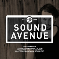 Sound Avenue With Madloch 041 (January 2016) by Madloch