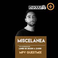 Aequus R presenta Miscelánea 159 + MPV Guestmix by Aequus R