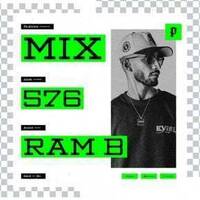 RAM B on The Platform Mix - Episode 576 (Dirty) by @DJFromLastNight