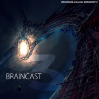 Braincast: Episode 03 by Brainpain