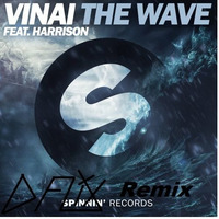 VINAI ft. Harison - The Wave(D Flix Remix) by D Flix