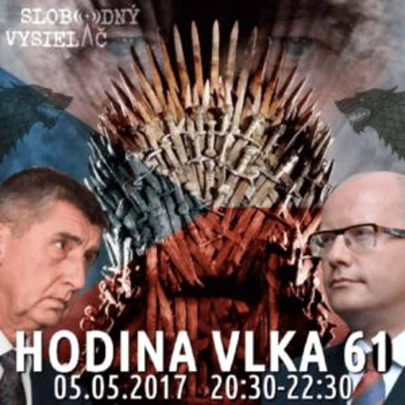 Hodina Vlka 61 - 2017-05-05 udalosti aktuálneho týždňa /vládna kríza v ČR/ episode artwork
