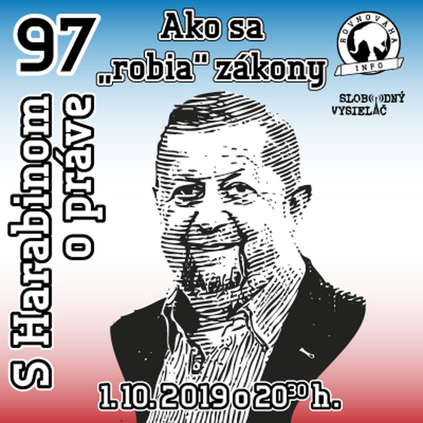 S Harabinom o práve 97 - 2019-10-01 Ako sa „robia“ zákony episode artwork