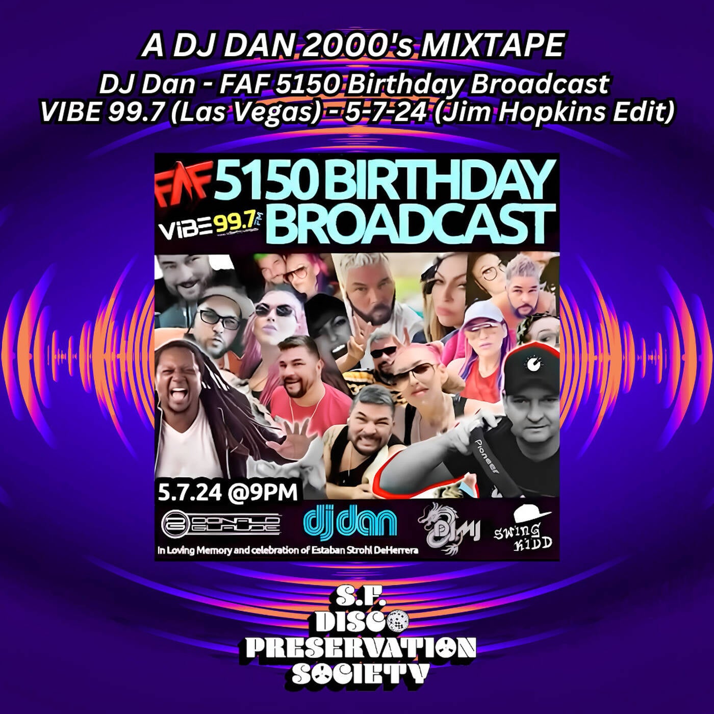 DJ Dan - FAF 5150 Birthday Broadcast - VIBE 99.7 (Las Vegas) - 5-7-24 episode artwork