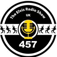 Show 457 - 20210217 - The Elvis Radio Show UK by The Elvis Radio Show UK