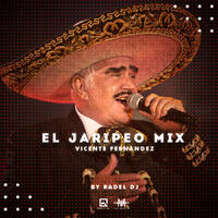 El Jaripeo Mix [Vicente Fernandez] Radel DJ LMI by Label Music Inc.
