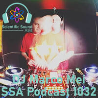 Scientific Sound Radio Podcast 1032, Marco Mei 2020 episode 28. by Scientific Sound Asia Radio