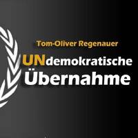 Tom-Oliver Regenauer_ UNdemokratische Übernahme by NuoFlix