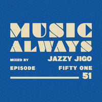 E51 Music Always x Jazzy Jigo by Music Always
